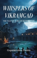 Whispers of Vikramgad: The tale of Aura of retribution 8196907796 Book Cover