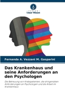 Das Krankenhaus und seine Anforderungen an den Psychologen (German Edition) 6207742885 Book Cover