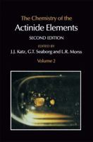 Chemistry of the Actinide Elements Volume 2 0412273705 Book Cover