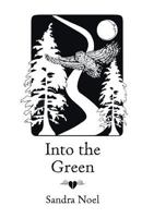 Into the Green 1635341671 Book Cover