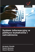 System informacyjny w polityce ksztalcenia i zatrudnienia (Polish Edition) 6630346610 Book Cover