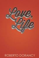 Love, Life 153965303X Book Cover