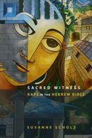 Sacred Witness: Rape in the Hebrew Bible 0800638611 Book Cover