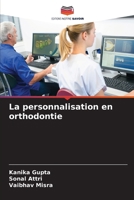 La personnalisation en orthodontie 6207369475 Book Cover