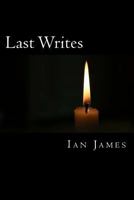 Last Writes: Poems of Love & Death 1542733332 Book Cover