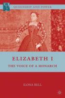 Elizabeth I: The Voice of a Monarch 0230621058 Book Cover