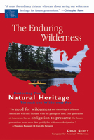 The Enduring Wilderness: Protecting our National Heritage through the Wilderness Act (Speaker's Corner Series) 1555915272 Book Cover