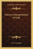 Literary Interpretation Of Life 1428629726 Book Cover