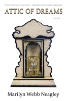 Attic of Dreams: a Memoir 1578691311 Book Cover