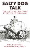 Salty Dog Talk: The Nautical Origins of Everyday Expressions 0924486821 Book Cover