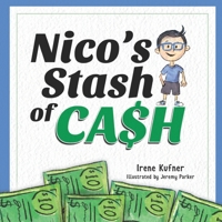 Nico's Stash of Cash 1736763105 Book Cover