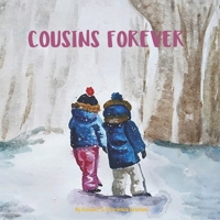 Cousins Forever - Cugine per sempre: Α bilingual children's book in Italian and English B08WVC5DHS Book Cover