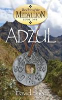 Adzul, the Heirs of the Medallion Book 1 0989421007 Book Cover