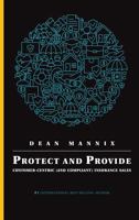 Protect and Provide: Customer-Centric (and Compliant) Insurance Sales 0648060608 Book Cover