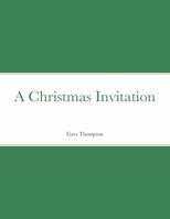 A Christmas Invitation 1304987043 Book Cover