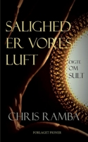Salighed er vores luft: Digte om sult 8797401501 Book Cover