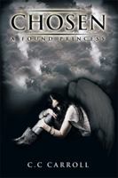 Chosen: A Found Princess 1499012624 Book Cover