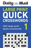 Daily Mail Large Print Quick Crosswords Volume 1 1788405323 Book Cover