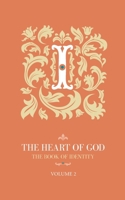 The Heart of God: The Book of Identity B08NXD7SS4 Book Cover