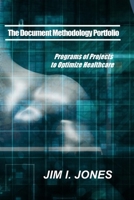 Document Methodology Portfolio : Programs of Projects to Optimize Healthcare 0967215935 Book Cover