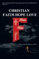 Christian Faith Hope Love 1481727397 Book Cover