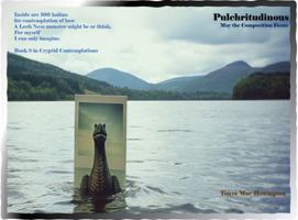 Pulchritudinous: May the Composition Focus (Cryptid Contemplations) B0DQKPRRDB Book Cover