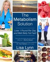 The Metabolism Solution: Lose 1 Pound Per Day and Melt Belly Fat Fast! 1681020106 Book Cover