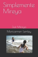 Simplemente Mireya: Just Mireya B08L3XCFR7 Book Cover
