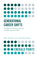 Generational Career Shifts: How Matures, Boomers, Gen Xers, and Millennials View Work 1787544141 Book Cover
