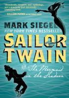 Sailor Twain: Or: The Mermaid in the Hudson 1596439262 Book Cover
