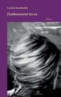 J'embrasserai tes os 2492895343 Book Cover