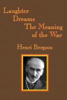 Laughter / Dreams / The Meaning of the War 1515423948 Book Cover