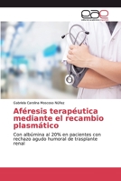 Aféresis terapéutica mediante el recambio plasmático 6139119464 Book Cover
