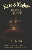 Kate and Meghan: Royal Hunt B0F7HFFQT6 Book Cover