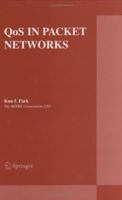 QoS in Packet Networks (The Springer International Series in Engineering and Computer Science) 038723389X Book Cover