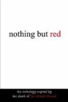 Nothing But Red: The Anthology Inspired by the Death of Du’a Khalil Aswad 1435733665 Book Cover