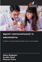 Agenti remineralizzanti in odontoiatria (Italian Edition) 6207550331 Book Cover