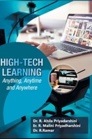 High-Tech Learning: Anything, Anytime and Anywhere 8195821022 Book Cover