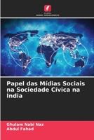 Papel das Mídias Sociais na Sociedade Cívica na Índia 6205712873 Book Cover