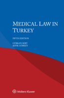 Medical Law in Turkey 9403523468 Book Cover