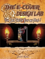 The E-Cover Design Lab: Your Idea Sketch Pad and More! 1704733901 Book Cover