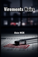 Virements Noirs (French Edition) B0FNKLKJR5 Book Cover