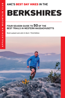 Amc's Best Day Hikes in the Berkshires: Four-Season Guide to 50 of the Best Trails in Western Massachusetts 1628421215 Book Cover