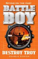 Destroy Troy: Battle Boy 3 0330425196 Book Cover