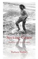 Seeking Grace: Rumblings and Other Thoughts 1949888711 Book Cover