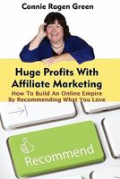 Huge Profits with a Tiny List 145381017X Book Cover