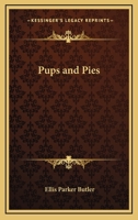 Pups and Pies 1162637765 Book Cover