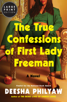 The True Confessions of First Lady Freeman: A Novel 006357201X Book Cover