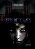 Entre deux sangs - Tome 1: Découverte B0GR5HTW83 Book Cover