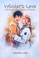 Winter's Love: A Korean-American Drama B0FN3RN9V8 Book Cover